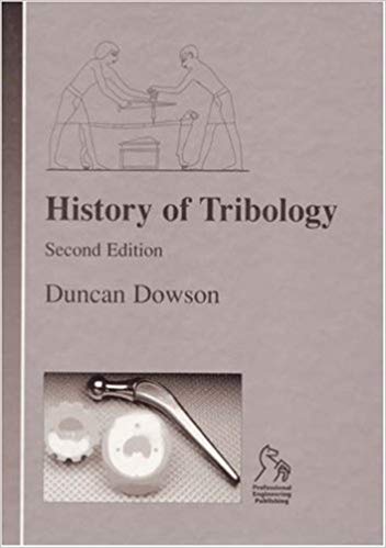 History of Tribology by Duncan Dowson